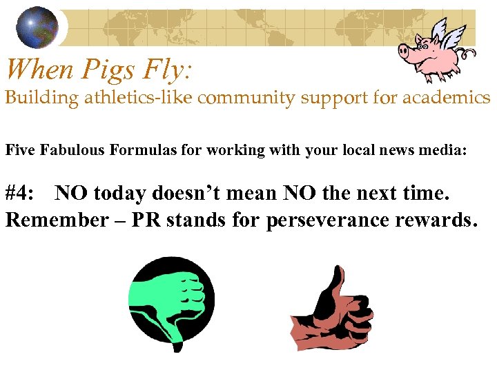 When Pigs Fly: Building athletics-like community support for academics Five Fabulous Formulas for working