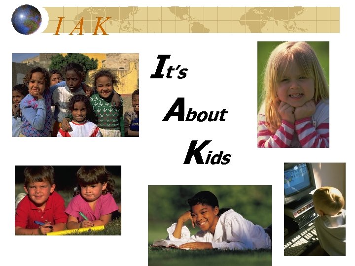 IAK It’s About Kids 