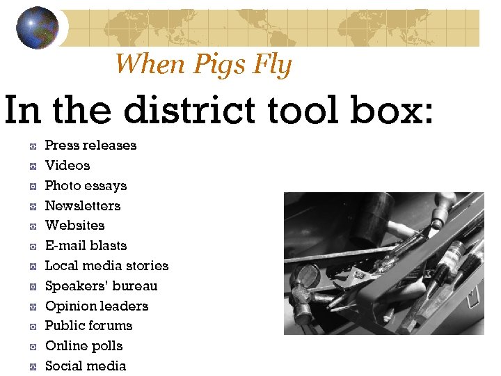 When Pigs Fly In the district tool box: Press releases Videos Photo essays Newsletters