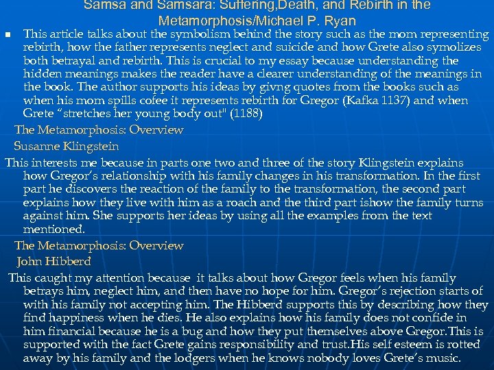 Samsa and Samsara: Suffering, Death, and Rebirth in the Metamorphosis/Michael P. Ryan This article