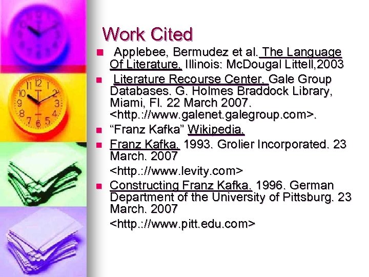 Work Cited n Applebee, Bermudez et al. The Language n n Of Literature. Illinois: