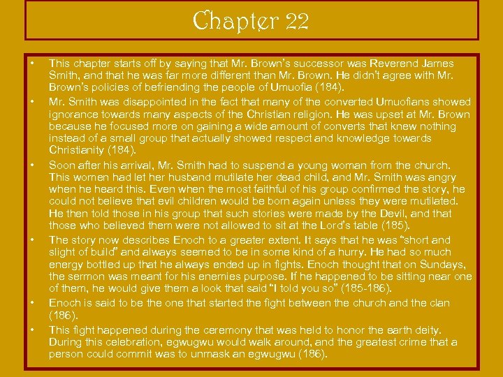 Chapter 22 • • • This chapter starts off by saying that Mr. Brown’s