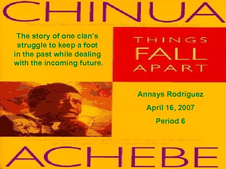 The story of one clan’s struggle to keep a foot in the past while