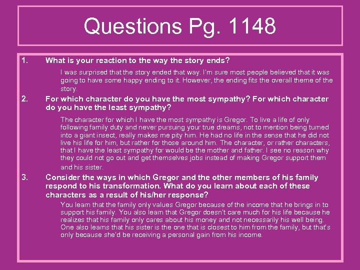 Questions Pg. 1148 1. What is your reaction to the way the story ends?