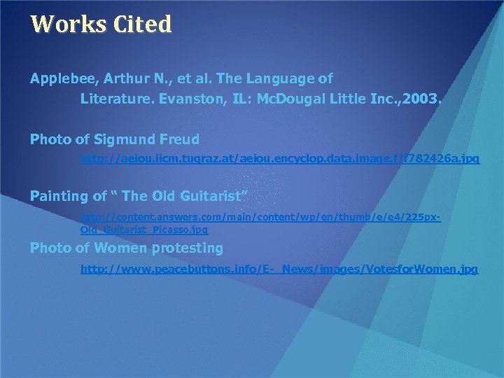 Works Cited Applebee, Arthur N. , et al. The Language of Literature. Evanston, IL: