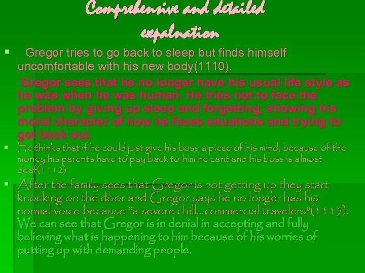 Comprehensive and detailed expalnation § Gregor tries to go back to sleep but finds