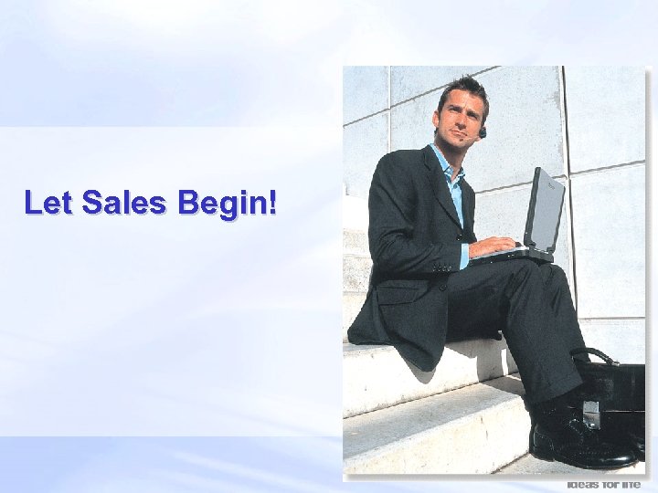 Let Sales Begin! 