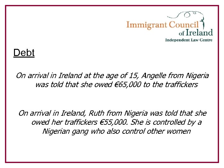 Debt On arrival in Ireland at the age of 15, Angelle from Nigeria was