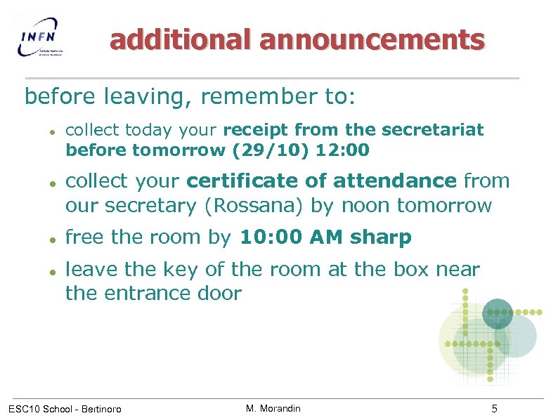 additional announcements before leaving, remember to: collect today your receipt from the secretariat before