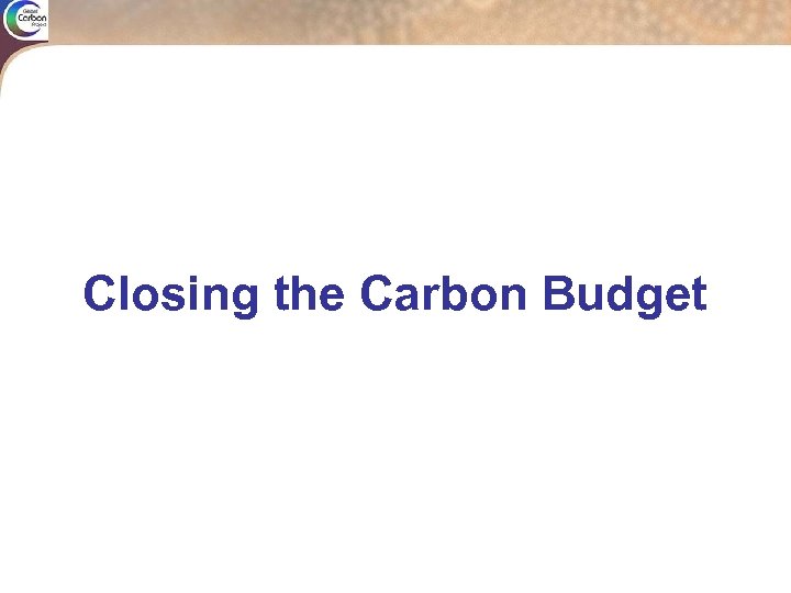 Closing the Carbon Budget 