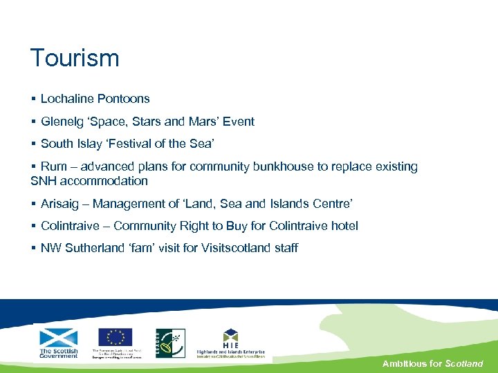 Tourism § Lochaline Pontoons § Glenelg ‘Space, Stars and Mars’ Event § South Islay