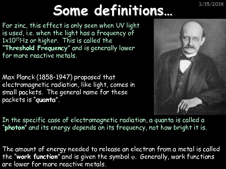 Some definitions… 3/15/2018 For zinc, this effect is only seen when UV light is