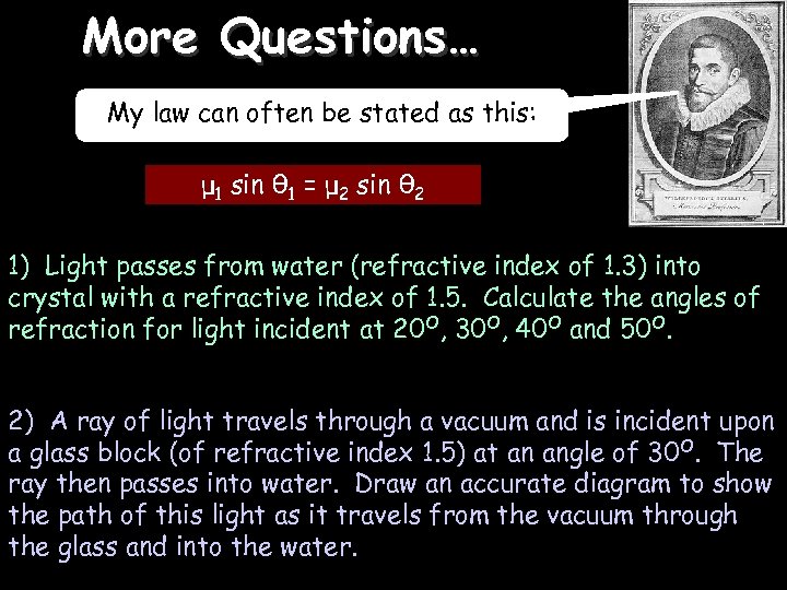 More Questions… 3/15/2018 My law can often be stated as this: μ 1 sin