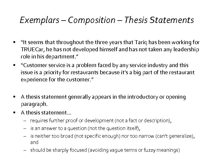 Exemplars – Composition – Thesis Statements • “It seems that throughout the three years