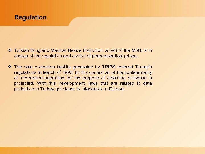 Regulation v Turkish Drug and Medical Device Institution, a part of the Mo. H,