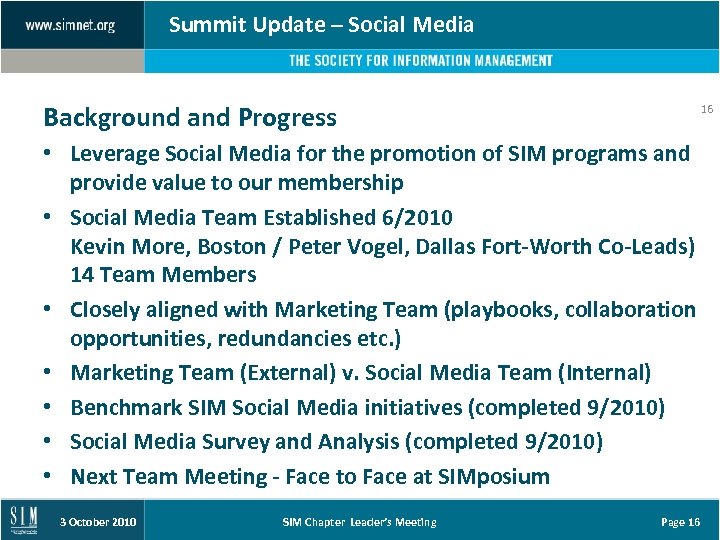 Summit Update – Social Media Background and Progress 16 • Leverage Social Media for