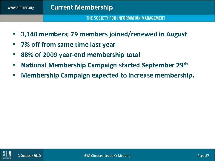 Current Membership • • • 3, 140 members; 79 members joined/renewed in August 7%