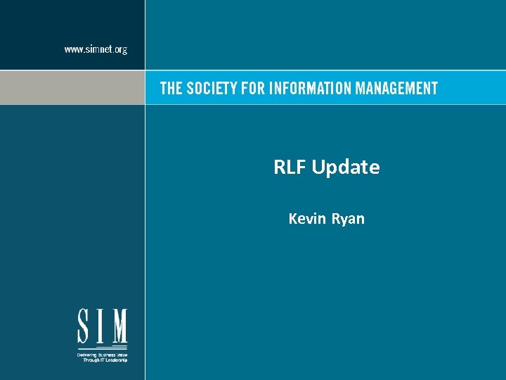 RLF Update Kevin Ryan 