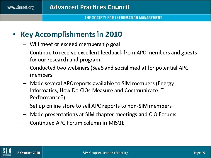 Advanced Practices Council • Key Accomplishments in 2010 – Will meet or exceed membership
