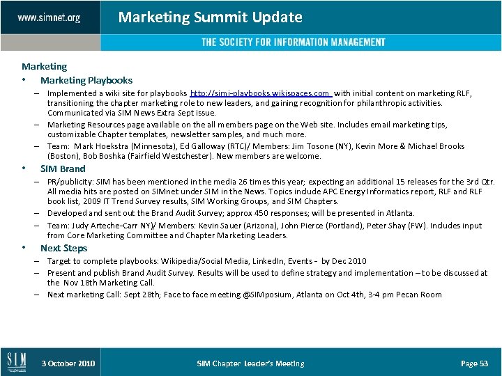 Marketing Summit Update Marketing • Marketing Playbooks – Implemented a wiki site for playbooks
