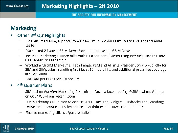 Marketing Highlights – 2 H 2010 Marketing • Other 3 rd Qtr Highlights –