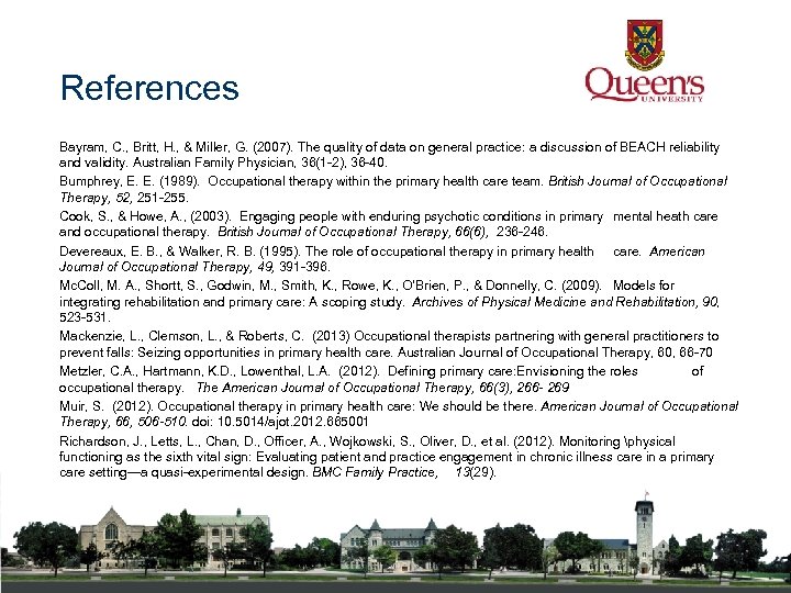 References Bayram, C. , Britt, H. , & Miller, G. (2007). The quality of