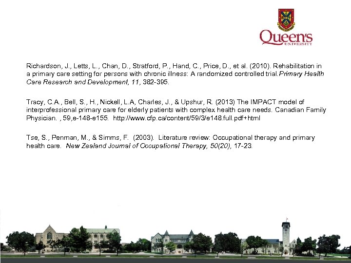 Richardson, J. , Letts, L. , Chan, D. , Stratford, P. , Hand, C.