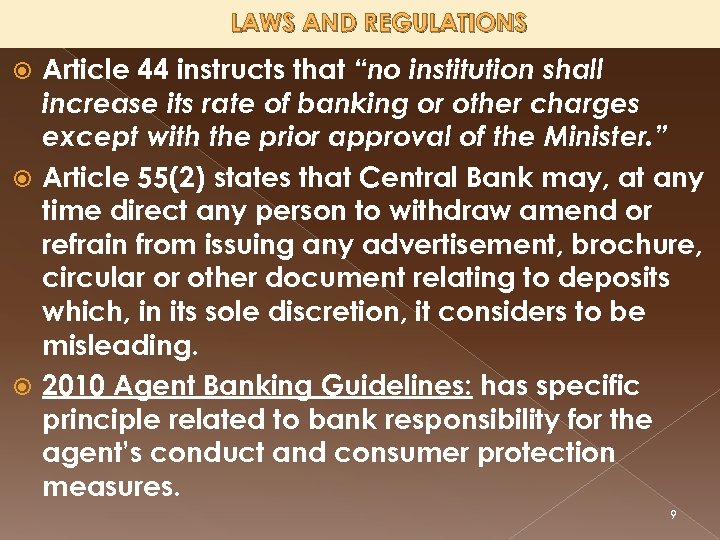 LAWS AND REGULATIONS Article 44 instructs that “no institution shall increase its rate of