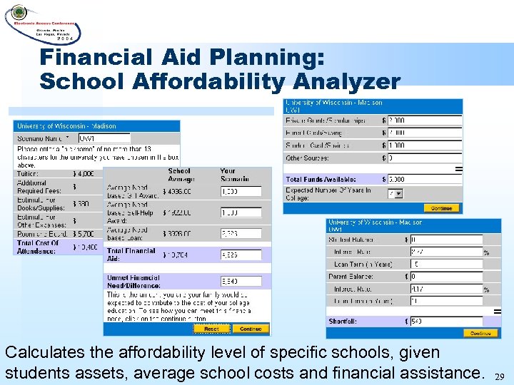 Financial Aid Planning: School Affordability Analyzer Calculates the affordability level of specific schools, given