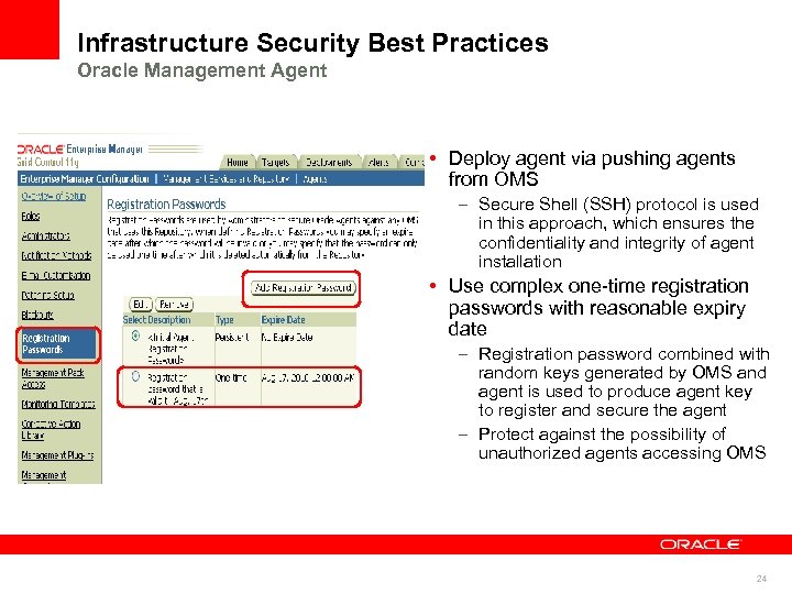 Infrastructure Security Best Practices Oracle Management Agent • Deploy agent via pushing agents from