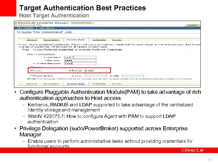 Target Authentication Best Practices Host Target Authentication • Configure Pluggable Authentication Module(PAM) to take