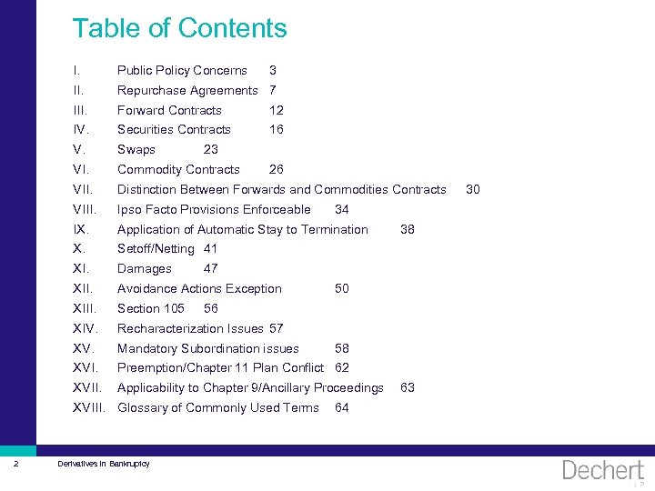 Table of Contents I. Public Policy Concerns II. Repurchase Agreements 7 III. Forward Contracts