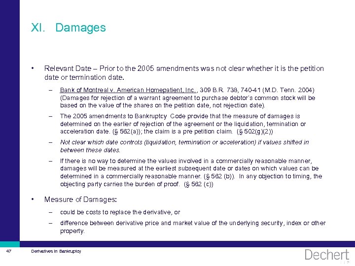 XI. Damages • Relevant Date – Prior to the 2005 amendments was not clear