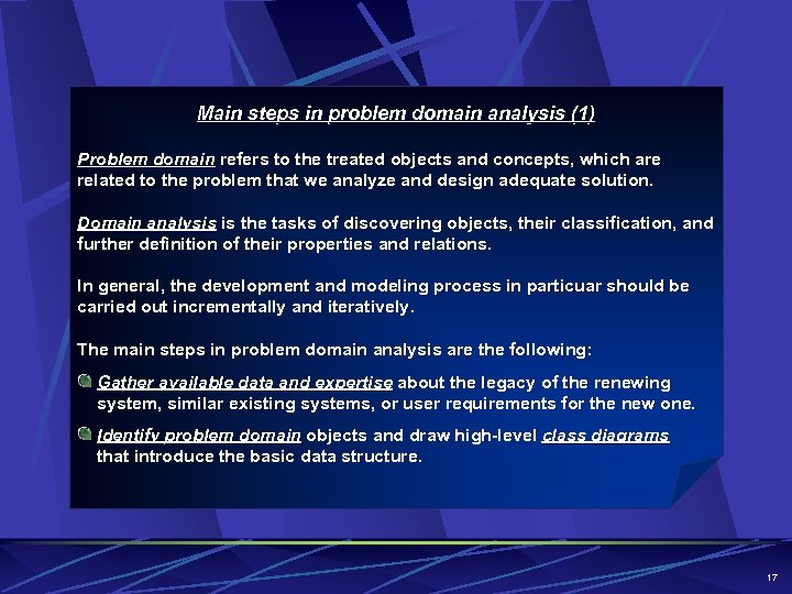 Main steps in problem domain analysis (1) Problem domain refers to the treated objects