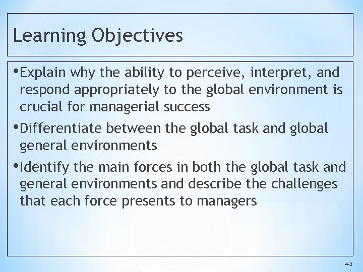 Learning Objectives • Explain why the ability to perceive, interpret, and respond appropriately to