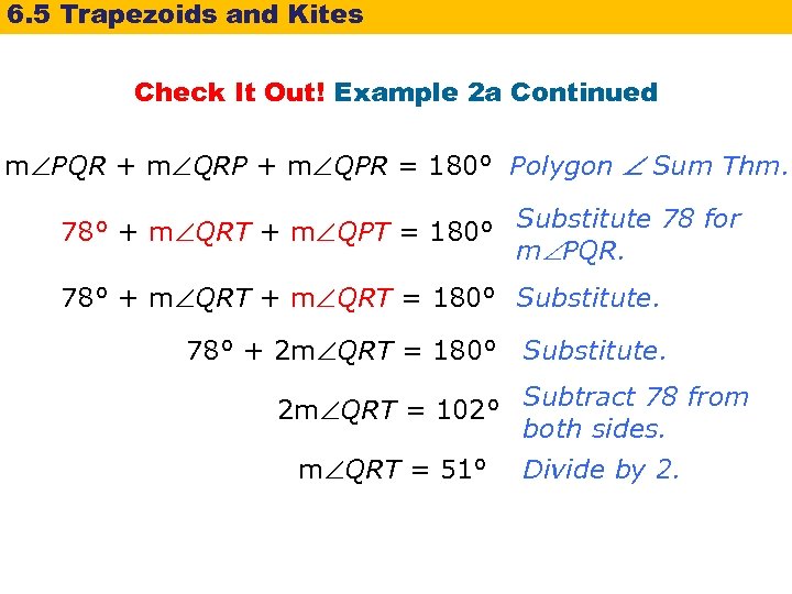 6. 5 Trapezoids and Kites Check It Out! Example 2 a Continued m PQR