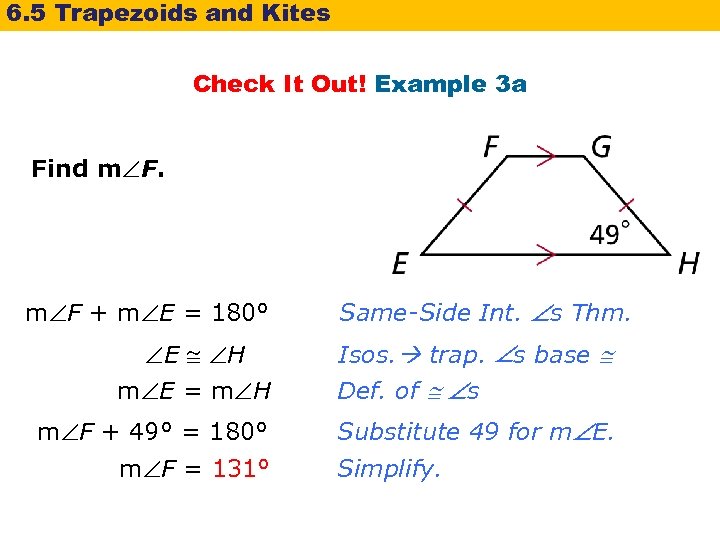 6. 5 Trapezoids and Kites Check It Out! Example 3 a Find m F