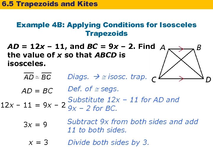 6. 5 Trapezoids and Kites Example 4 B: Applying Conditions for Isosceles Trapezoids AD