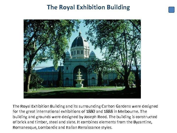 The Royal Exhibition Building and its surrounding Carlton Gardens were designed for the great