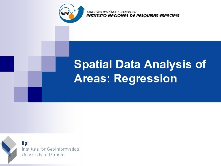 Spatial Data Analysis of Areas: Regression 