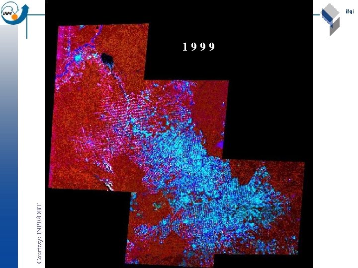 Courtesy: INPE/OBT 1999 