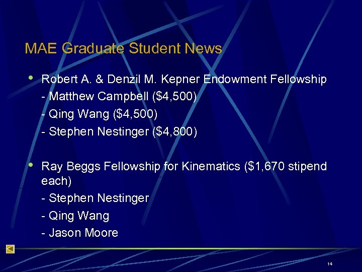 MAE Graduate Student News • Robert A. & Denzil M. Kepner Endowment Fellowship -