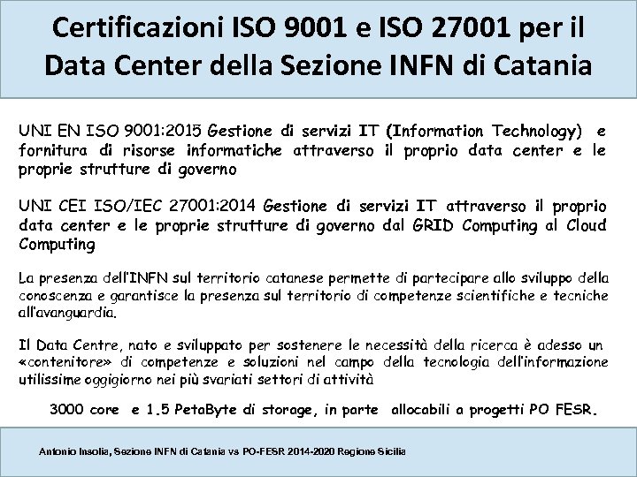 Certificazioni ISO 9001 e ISO 27001 per il Data Center della Sezione INFN di