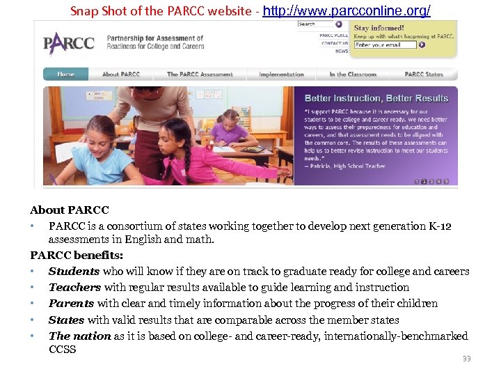 Snap Shot of the PARCC website - http: //www. parcconline. org/ About PARCC •