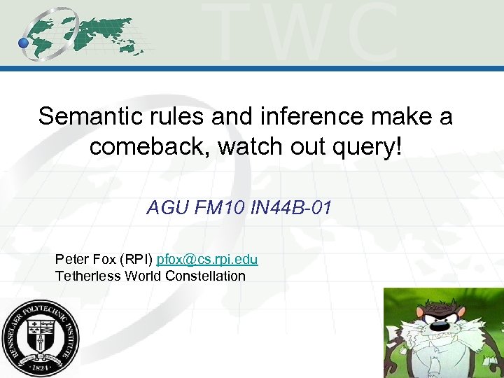 Semantic rules and inference make a comeback, watch out query! AGU FM 10 IN