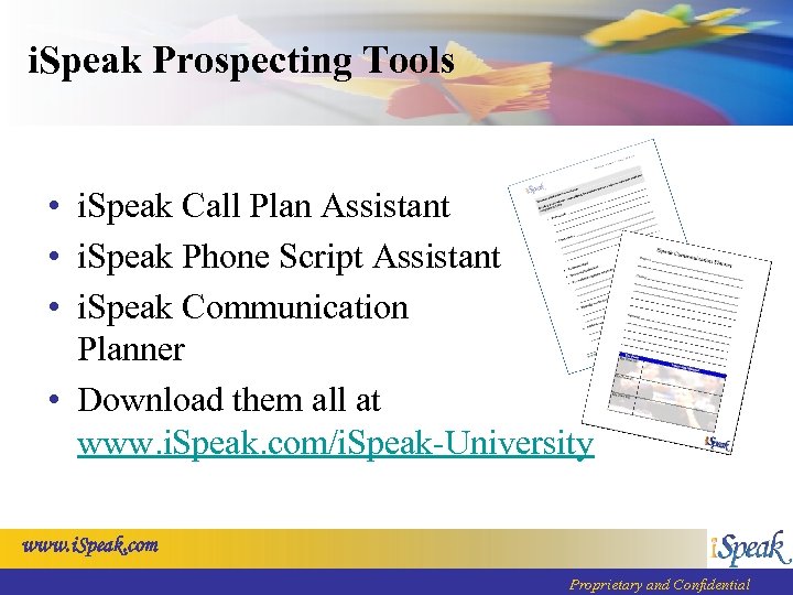 i. Speak Prospecting Tools • i. Speak Call Plan Assistant • i. Speak Phone