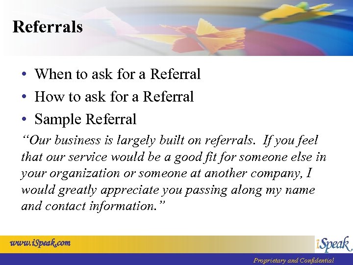 Referrals • When to ask for a Referral • How to ask for a