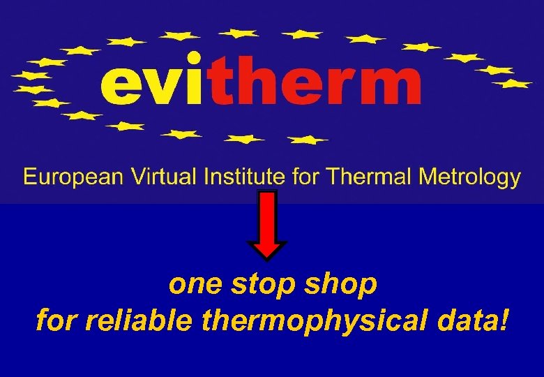 one stop shop for reliable thermophysical data! 