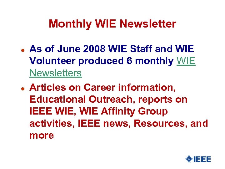 Monthly WIE Newsletter l l As of June 2008 WIE Staff and WIE Volunteer
