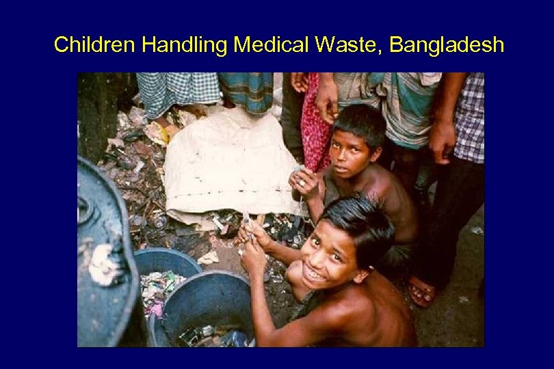 Children Handling Medical Waste, Bangladesh 
